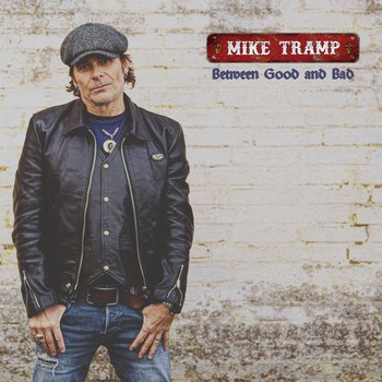 Mike Tramp - Between Good and Bad