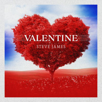 Steve James - Valentine (Explicit)