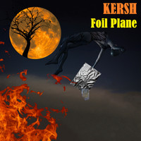 Kersh - Foil Plane