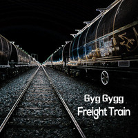 Gyg Gygg - Freight Train