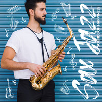 Light Jazz Academy, Relaxation Jazz Music Ensemble - Sax Jazz Sounds of Happiness – Saxophone Instrumental Jazz Music Compilation 2020