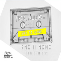 2ND II NONE / - Rebirth - EP