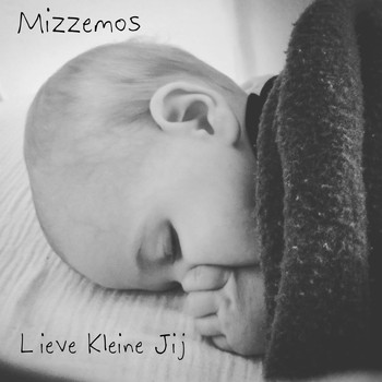 Mizzemos Kinderliedjes / - Slaapliedje - Lieve Kleine Jij