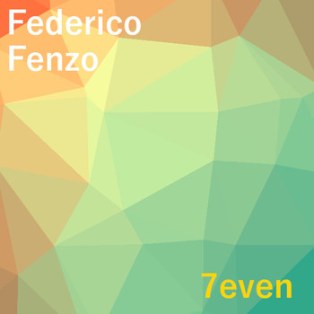 Federico Fenzo / - 7even