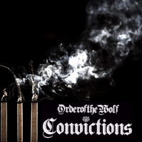 Order Of The Wolf / - Convictions