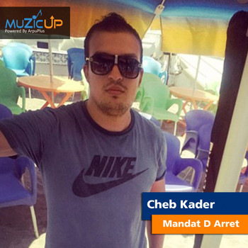 Cheb Kader - Mandat D Arret