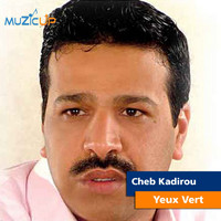 Cheb Kadirou - Yeux Vert