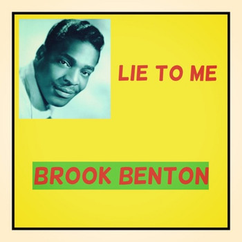 Brook Benton - Lie to Me
