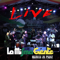 La Misma Gente - Muñeco de Papel (Live)