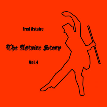 Fred Astaire - The Astaire Story, Vol. 4