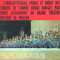 Les Choeurs de l'Armée Rouge Alexandrov - Au grand théâtre du bolchoï de moscou