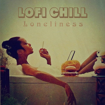LoFi Chill - Loneliness