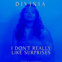 Divinia - I Don't Really Like Surprises