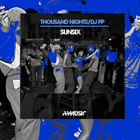 DJ PP, Thousand Nights - SunSix