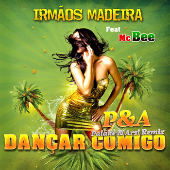 Irmaos Madeira - Dançar Comigo (feat. Mc Bee)