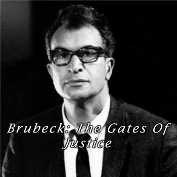 Dave Brubeck - Brubeck: The Gates of Justice