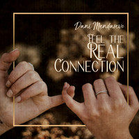 Dani Mendareve - Feel the Real Connection
