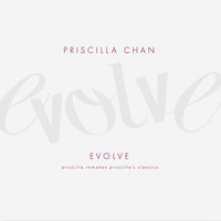 Priscilla Chan - Evolve