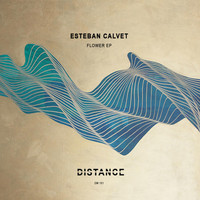 Esteban Calvet - Flower EP