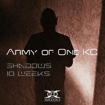 Army of One KC - Shadows/10 Weeks