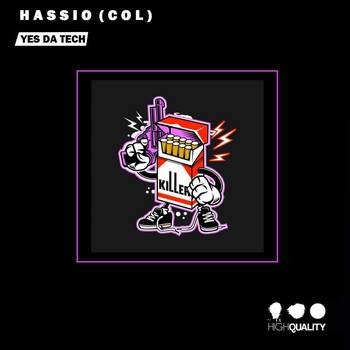 Hassio (COL) - Yes Da Tech