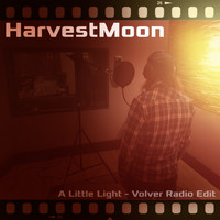 Harvest Moon - A Little Light (Volver Radio Edit)