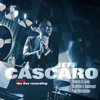 Jeff Cascaro - Pure (The Live Recording)