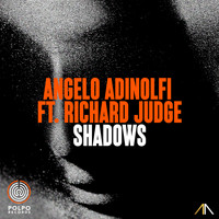 Angelo Adinolfi feat. Richard Judge - Shadows