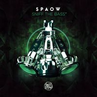 Spaow - Sniff The Bass (Explicit)