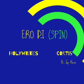 HOLYWRITES featuring CORTIS and JOY HERA - ERO DJ (SPIN)