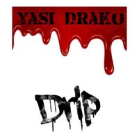Yasi - Watch The Drip (Explicit)