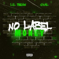 G-Val - No Label Money (feat. Lil Bean) (Explicit)