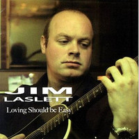 jim laslett / - Loving Should Be Easy