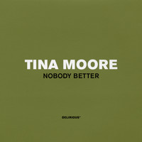 Tina Moore - Nobody Better