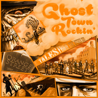 Orange Street - Ghost Town Rockin': Tales From the Other Side