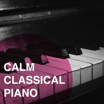 Various Artists - Calm Classical Piano