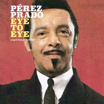 Perez Prado - Eye to Eye