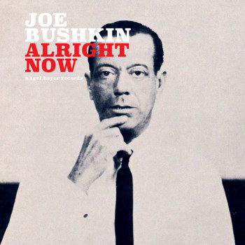 Joe Bushkin - Alright Now