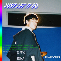 Eleven - Just Let It Go