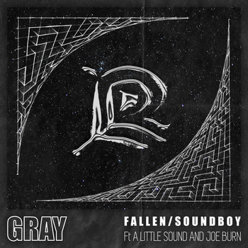 Gray - Fallen/Soundboy