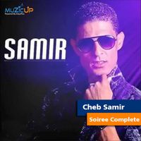 Cheb Samir - Soiree Complete