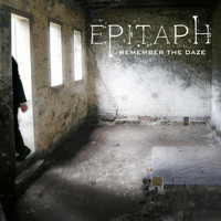 Epitaph - Remember the Daze