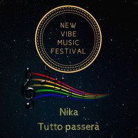 Nika - Tutto passerà (New vibe music festival)