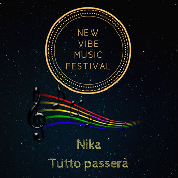 Nika - Tutto passerà (New vibe music festival)