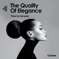 Thierry Caroubi - The Quality of Elegance