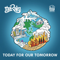 The Rain - Today For Our Tomorrow
