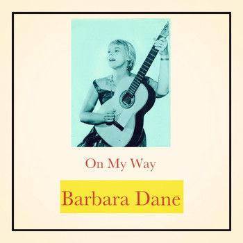 Barbara Dane - On My Way