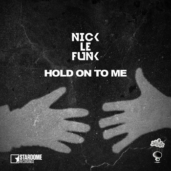 Nick Le Funk - Hold on to Me (Radio Edit)