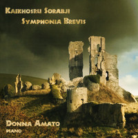 Donna Amato - Sorabji: Symphonia Brevis