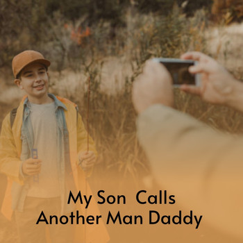 Various Artists - My Son Calls Another Man Daddy